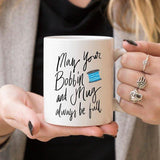 May Your Bobbin And Mug Always Be Full, Sewing - Yarnveda